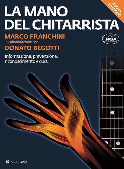 La mano del chitarrista. Nuova ediz. - Marco Franchini,Donato Begotti - copertina