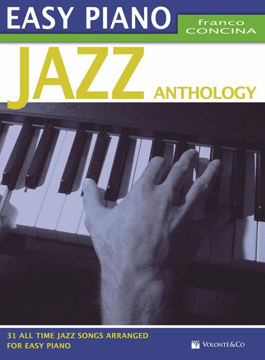 Jazz anthology. Easy piano. Ediz. italiana - Franco Concina - copertina