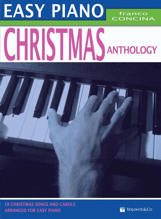 Christmas anthology. Easy piano. Ediz. italiana - Franco Concina - copertina