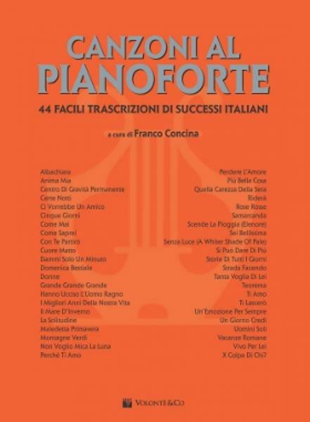 Canzoni Al Pianoforte vol. 1. F. Concina. Spartiti. Nuova Edizione - Libro  - Volontè - | IBS