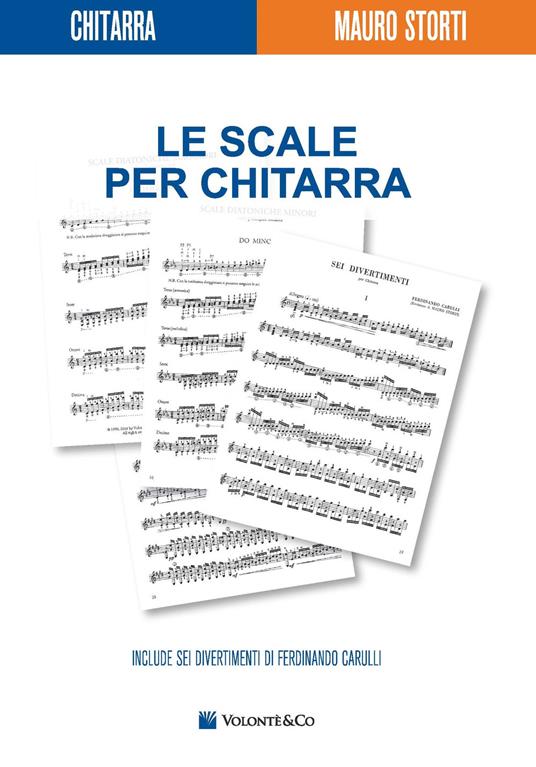 Le scale per chitarra - Mauro Storti - Libro - Volontè & Co - Didattica  musicale | IBS