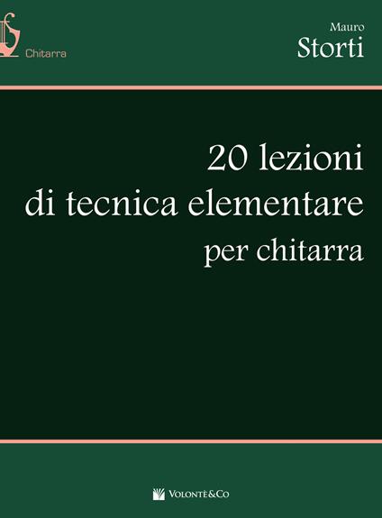 20 lezioni di tecnica elementare per chitarra - Mauro Storti - copertina