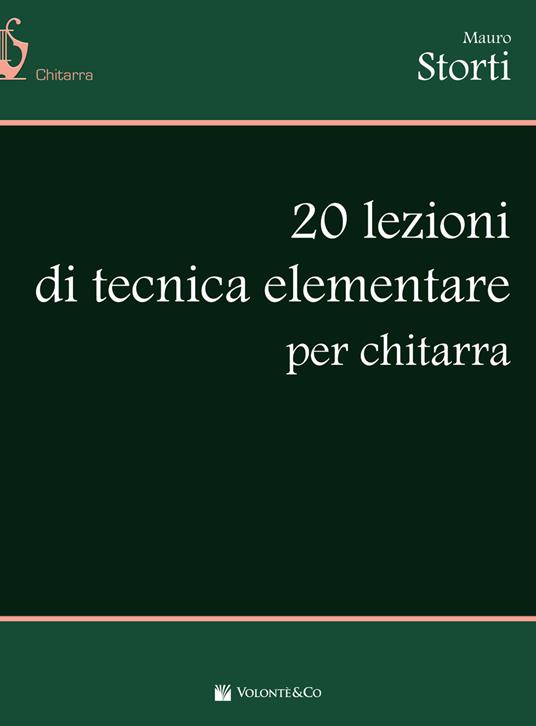 20 lezioni di tecnica elementare per chitarra - Mauro Storti - copertina