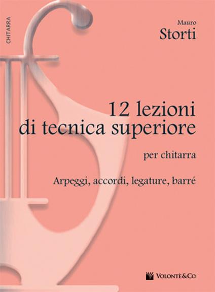 12 lezioni di tecnica superiore - Mauro Storti - copertina