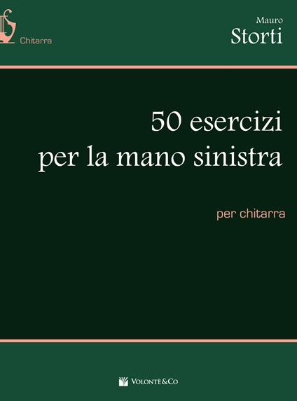 50 esercizi mano sinistra - Mauro Storti - copertina