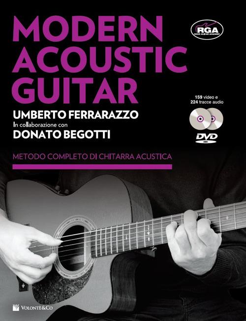 Modern acoustic guitar. Con 2 DVD - Umberto Ferrarazzo - Donato Begotti - -  Libro - Volontè & Co - Didattica musicale | IBS