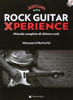 Rock guitar xperience. Metodo completo di chitarra rock. Con CD Audio formato MP3