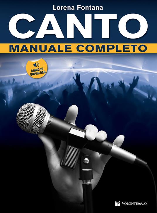 Manuale completo di canto. Con File audio per il download - Lorena Fontana - 2