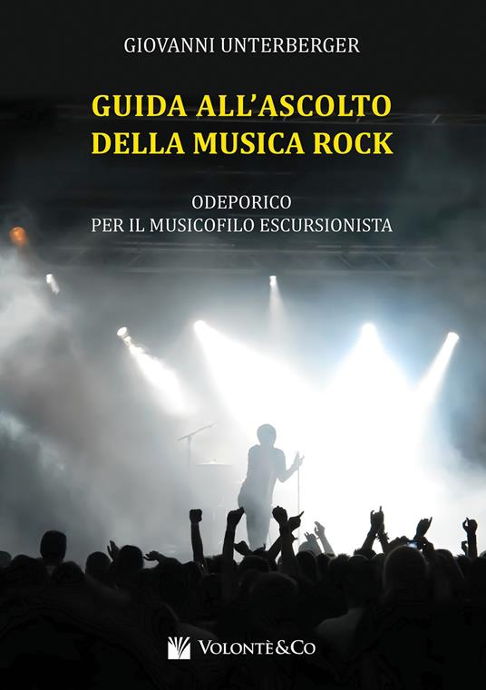 Guida all'ascolto della musica rock. Odeporico per il musicista escursionista - Giovanni Unterberger - copertina