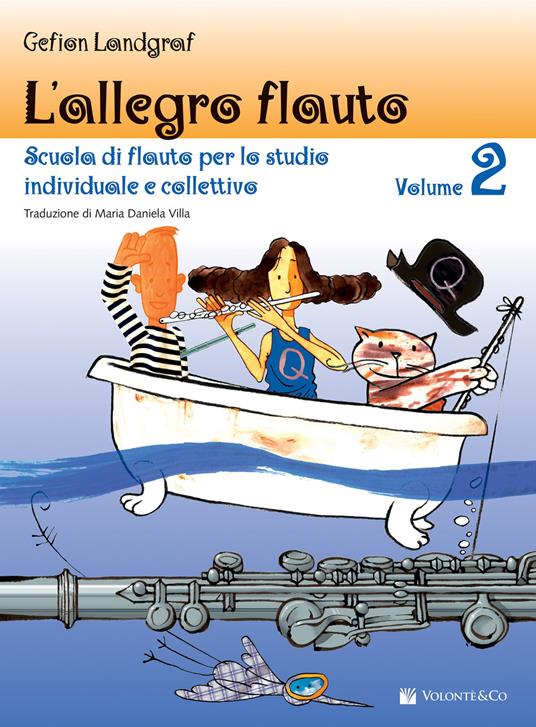 L' allegro flauto. Scuola di flauto per lo studio individuale e collettivo. Vol. 2 - Gefion Landgraf - copertina