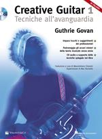 Creative guitar. Con CD-Audio. Vol. 1: Tecniche all'avanguardia.