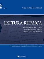 Lettura ritmica. Lettura ritmica a 1 parte, lettura ritmica a 2 parti, lettura melodico-ritmica