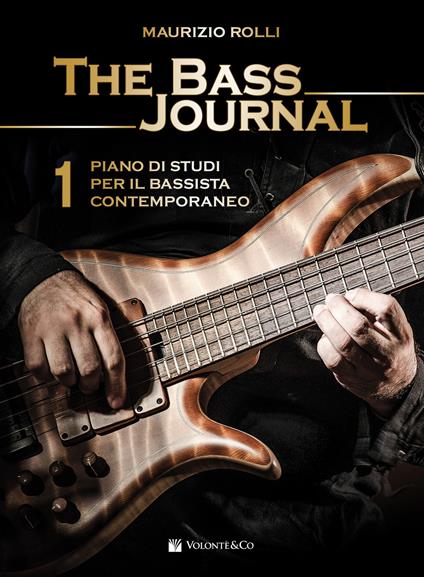 The bass journal. Un piano di studi per il bassista contemporaneo - Maurizio Rolli - copertina