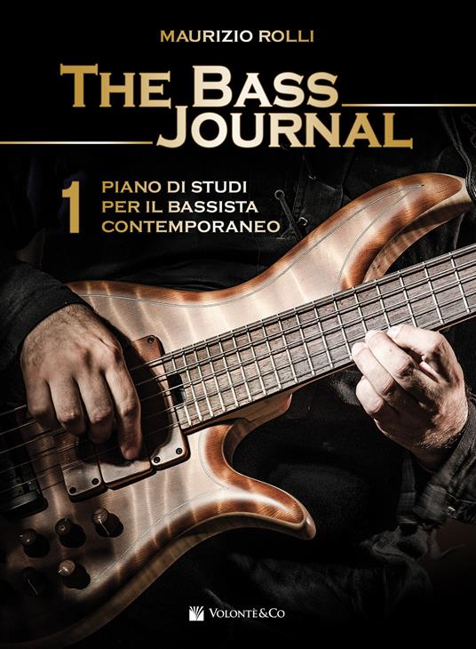 The bass journal. Un piano di studi per il bassista contemporaneo - Maurizio Rolli - copertina