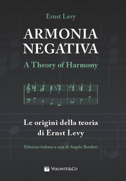 Armonia negativa. Le origini della teoria di Ernst Levy - Ernst Levy - copertina