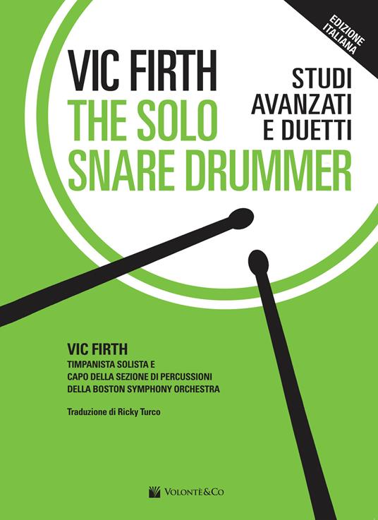 The solo snare drummer. Studi avanzati e duetti - Vic Firth - copertina