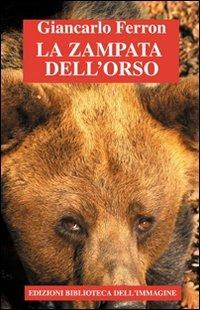 La zampata dell'orso - Giancarlo Ferron - copertina