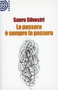 La passera è sempre la passera - Sauro Silvestri - copertina