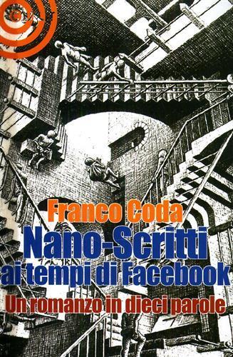 Nano-scritti ai tempi di Facebook. Un romanzo in dieci parole - Franco Coda - copertina