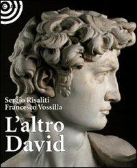 L' altro David - Sergio Risaliti,Francesco Vossilla - 3