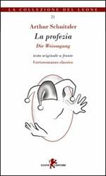 La profezia. Testo tedesco a fronte