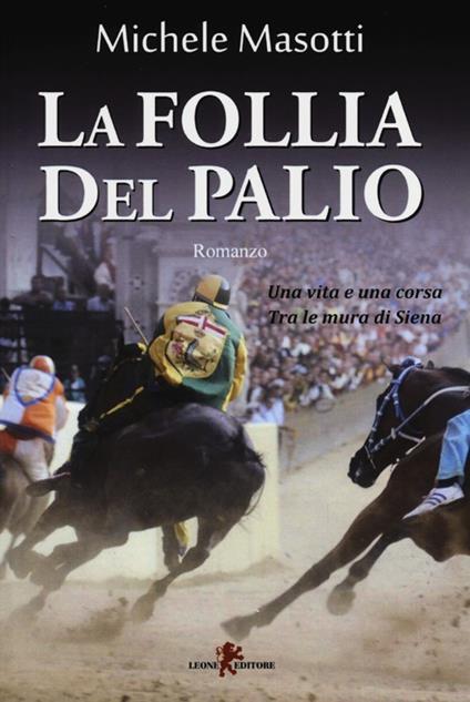 La follia del Palio - Michele Masotti - copertina