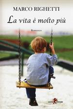 La vita è molto più