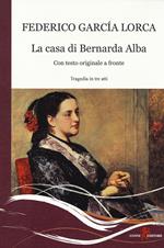 La casa di Bernarda Alba. Testo spagnolo a fronte