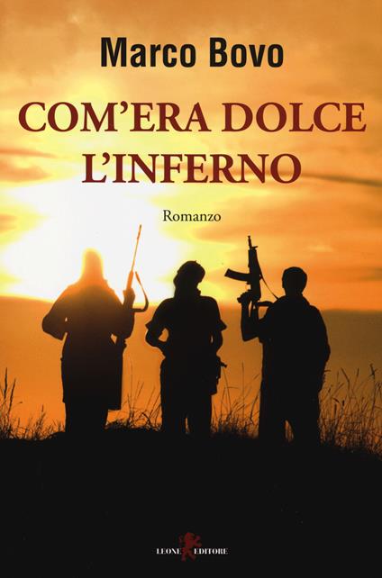 Com'era dolce l'inferno - Marco Bovo - copertina