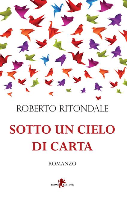 Sotto un cielo di carta - Roberto Ritondale - copertina