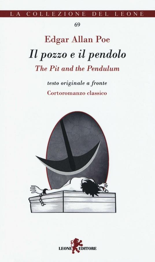 Il pozzo e il pendolo-The pit and the pendulum - Edgar Allan Poe - Libro -  Leone - I leoncini | IBS