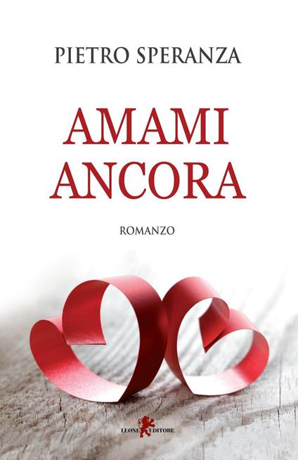 Amami ancora - Pietro Speranza - copertina