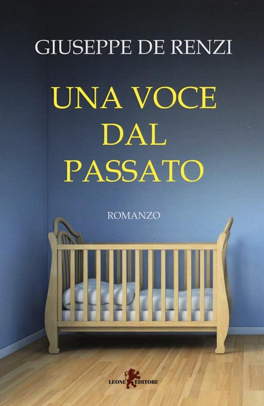 Una voce dal passato - Giuseppe De Renzi - copertina