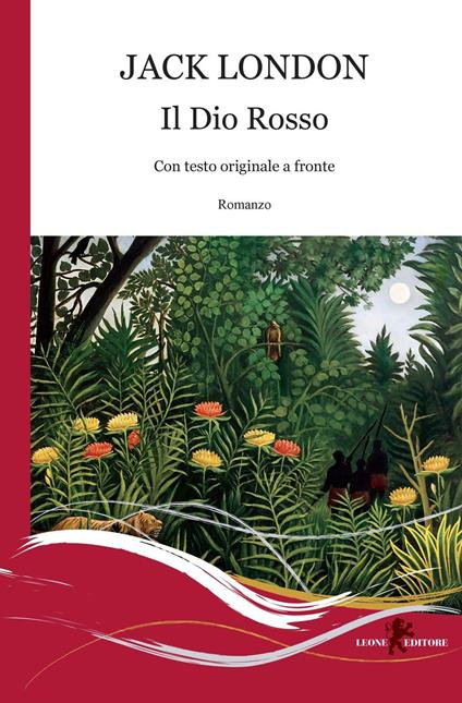 Il Dio rosso. Ediz. bilingue - Jack London - copertina