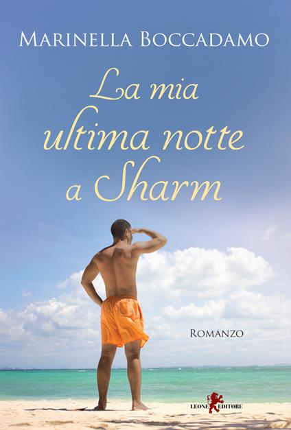 La mia ultima notte a Sharm - Marinella Boccadamo - copertina