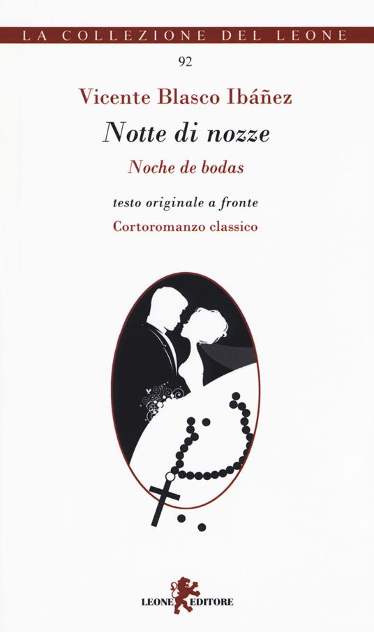 Notte di nozze. Testo spagnolo a fronte - Vicente Blasco Ibañez - copertina