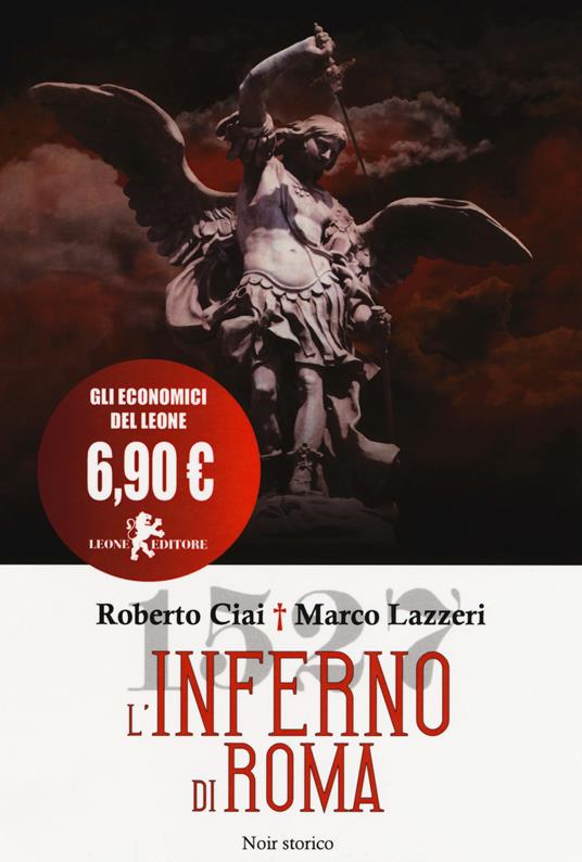 L'inferno di Roma - Roberto Ciai,Marco Lazzeri - copertina