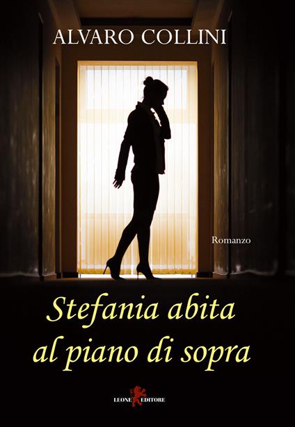 Stefania abita al piano di sopra - Alvaro Collini - copertina