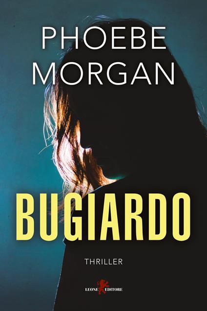 Bugiardo - Phoebe Morgan - copertina