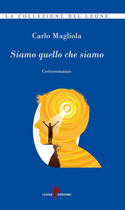 Siamo quello che siamo - Carlo Magliola - copertina