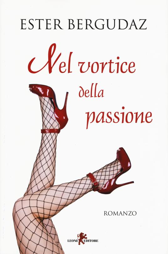 Nel vortice della passione - Ester Bergudaz - copertina