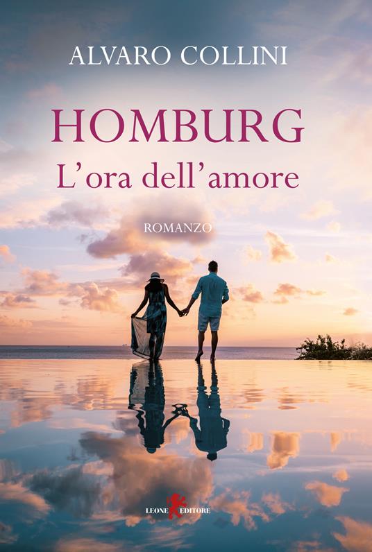 Homburg. L'ora dell'amore - Alvaro Collini - copertina