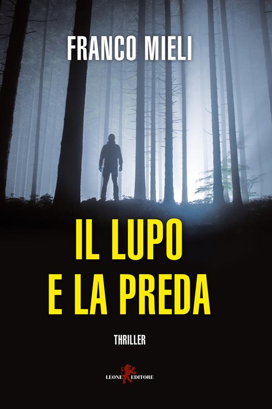 Il lupo e la preda - Franco Mieli - copertina