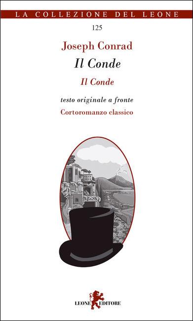 Il conde. Cortoromanzo classico. Testo inglese a fronte - Joseph Conrad - copertina