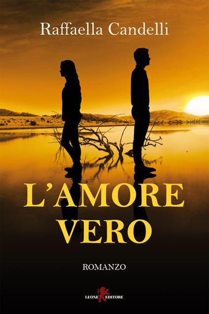 L' amore vero - Raffaella Candelli - ebook