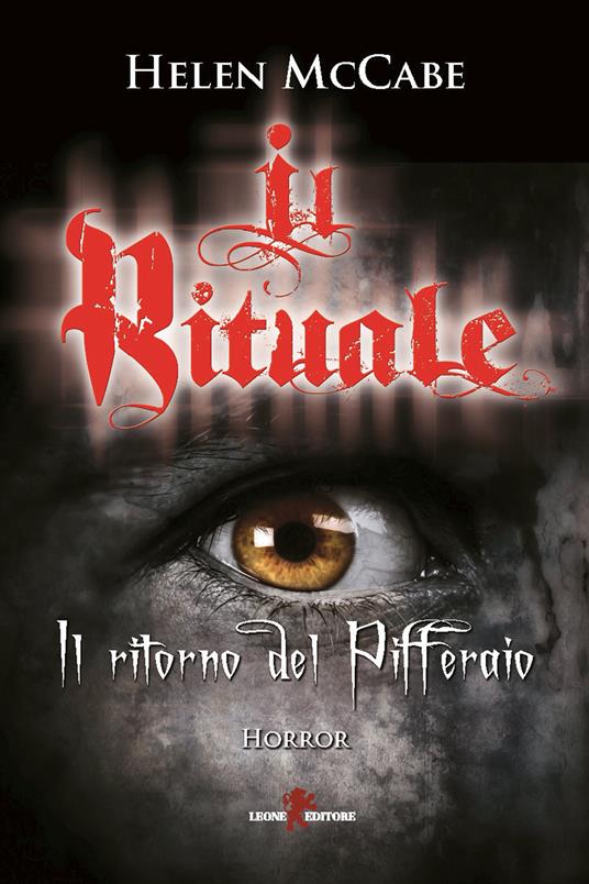 Il rituale. Il ritorno del Pifferaio - Helen McCabe,Lucia Contaldi - ebook