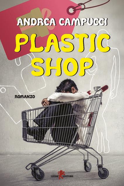 Plastic shop - Andrea Campucci - ebook