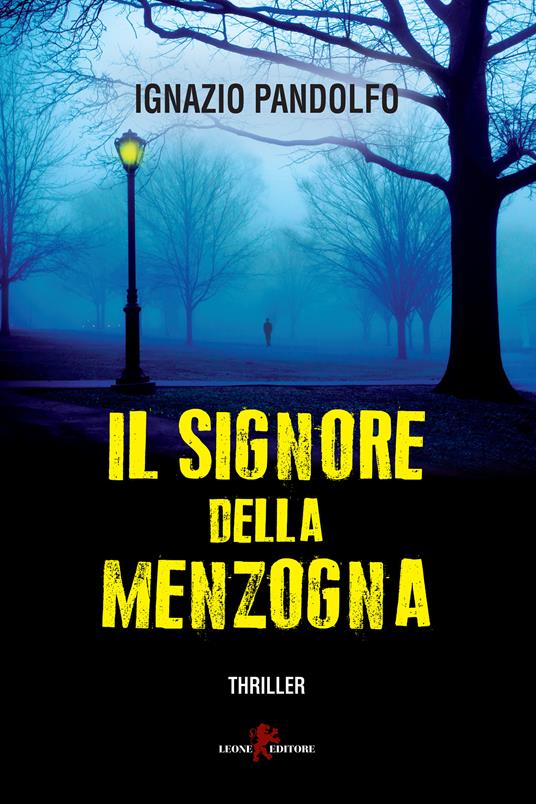 Il signore della menzogna - Ignazio Pandolfo - ebook