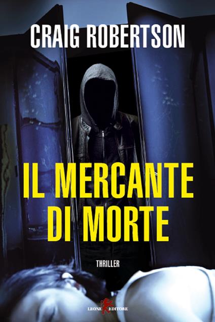 Il mercante di morte - Craig Robertson - ebook