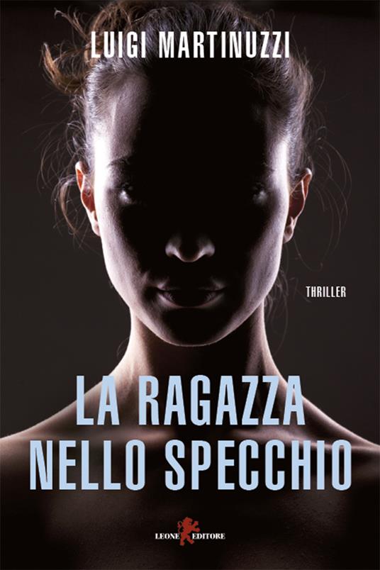 La ragazza nello specchio - Luigi Martinuzzi - ebook